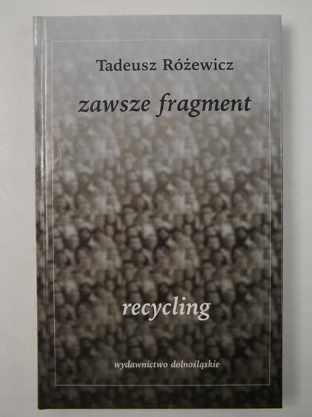 Zawsze fragment, recycling