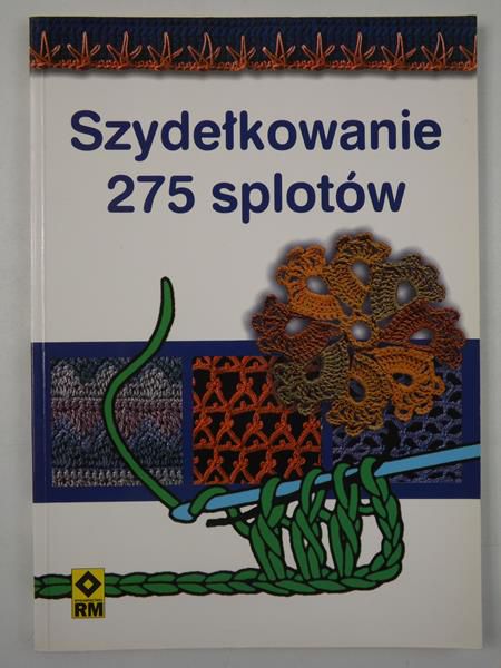 Szydełkowanie 275 splotów