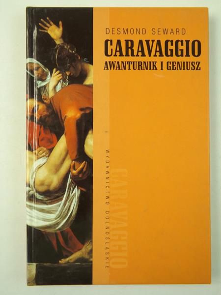 Caravaggio: Awanturnik i geniusz