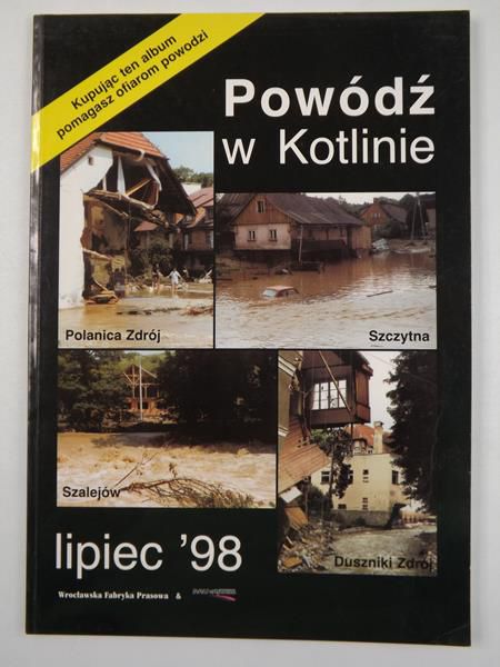 Kostecka Iwona - Powódź w Kotlinie lipiec '98