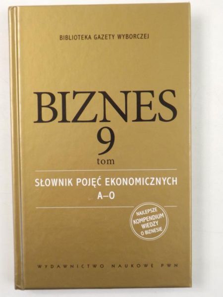 Biznes, Tom 9 Słownik pojęć ekonomicznych