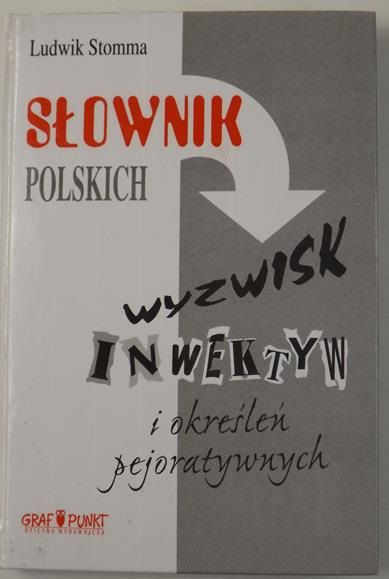 Słownik polskich wyzwisk, inwektyw i określeń pejoratywnych