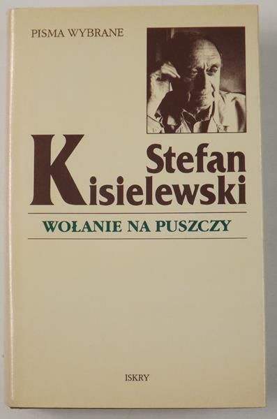 Kisielewski Stefan - Wołanie na puszczy