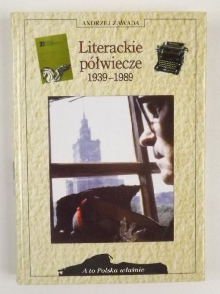 Literackie półwiecze 1939 - 1989