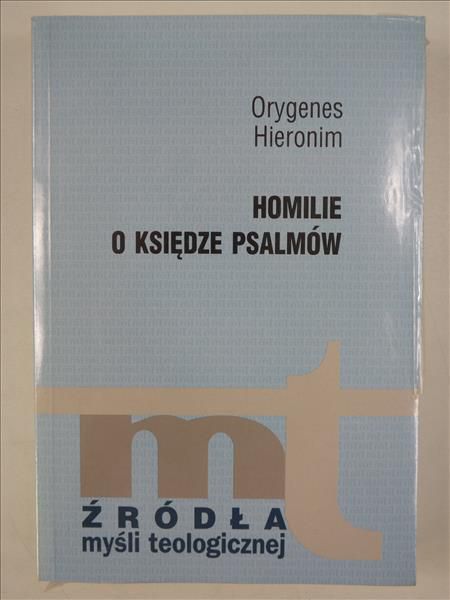Orygenes,  - Homilie o Księdze Psalmów