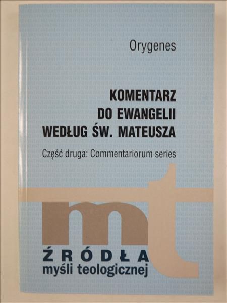 Komentarz do Ewangelii według Św. Mateusza, Cz. 2