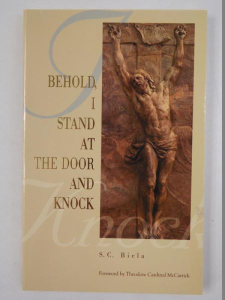 Biela S. - Behold, , I Stand at The Door and Knock