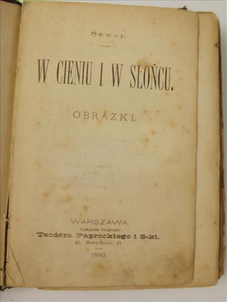 W cieniu i w słońcu : obrazki, 1892 r.