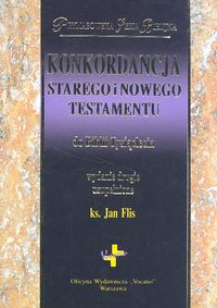 Konkordancja Starego i Nowego Testamentu do Biblii Tysiąclecia