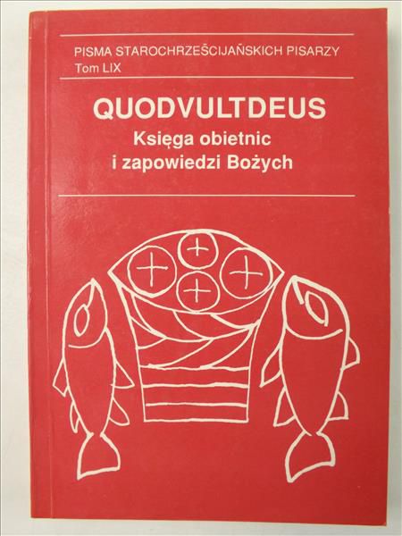 Kolbus Elżbieta (opr.) - Quodvultdeus. Księga obietnic i zapowiedzi Bożych