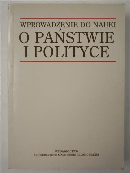 Szmulik Bogumił,    - Wprowadzenie do nauki o państwie i polityce