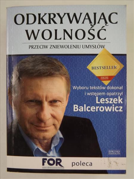 Odkrywając wolność. Przeciw zniewoleniu umysłów