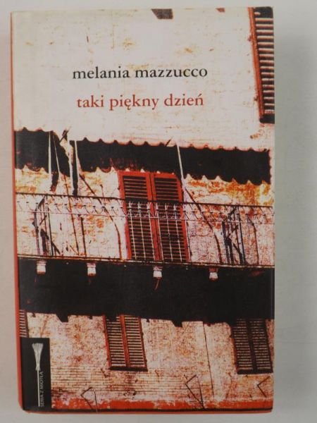 Mazzucco Melania - Taki piękny dzień