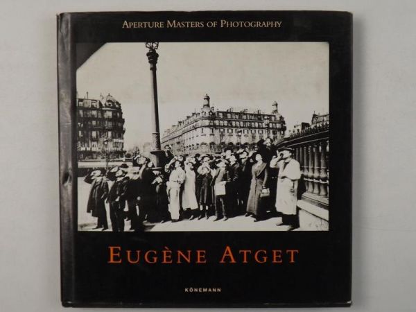 Atget Eugene - Aperture Masters of Photography