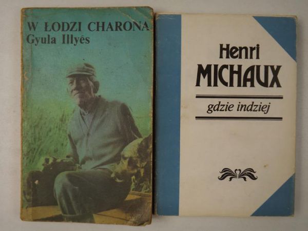 Michaux H. / Illyes G. - Gdzie indziej / W łodzi Charona