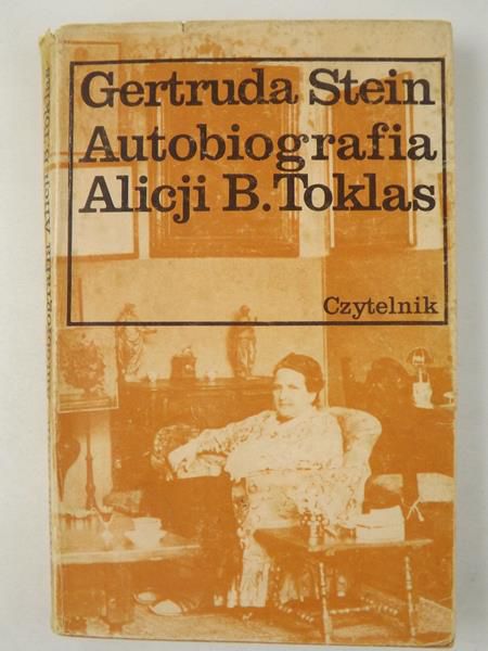 Stein Gertrude - Autobiografia Alicji B. Toklas