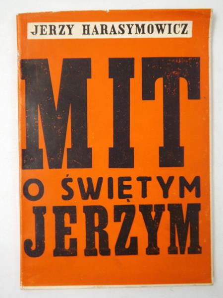 Harasymowicz Jerzy - Mit o świętym Jerzym