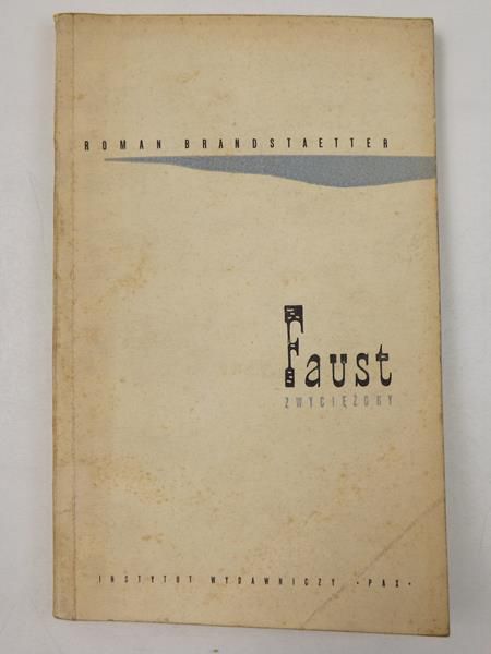 Brandstaetter Roman - Faust zwyciężony