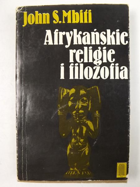 Mbiti John S. - Afrykańskie religie i filozofia