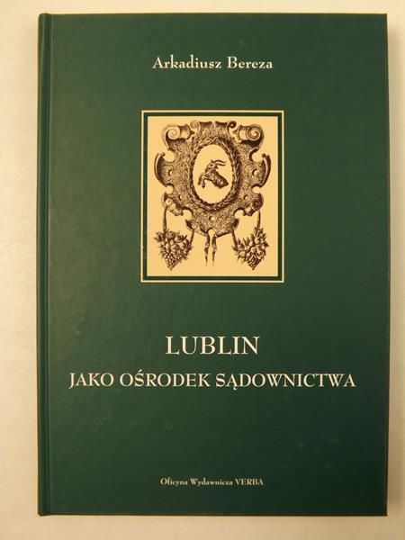 Lublin jako ośrodek sądownictwa