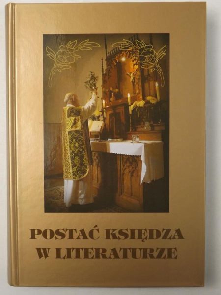 Głąb Grzegorz (red.) - Postać księdza w literaturze