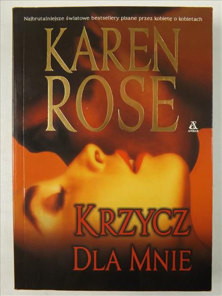 Rose Karen - Krzycz dla mnie