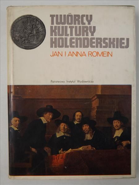 Jan Romein - Twórcy kultury holenderskiej