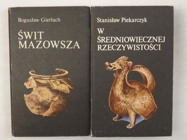 Piekarczyk Stanisław, Gierlach Bogusław - W średniowiecznej rzeczywistości / Świt Mazowsza