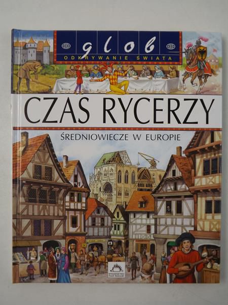 Czas rycerzy. Średniowiecze w Europie