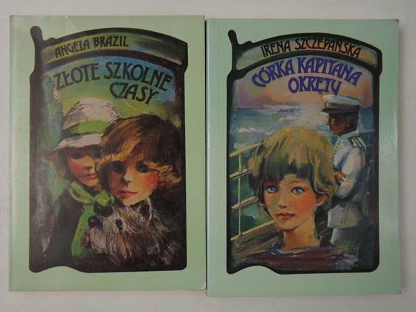 Szczepańska Irena,   - Córka kapitana okrętu / Złote szkolne czasy