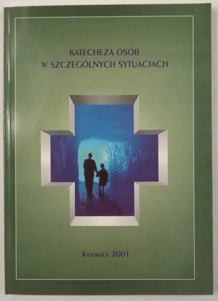 Katecheza osób w szczególnych sytuacjach