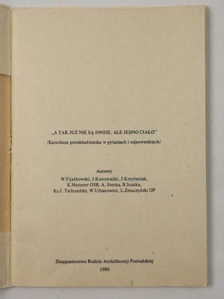 Meissner O. K.,   - A tak już nie są dwoje, ale jedno ciało