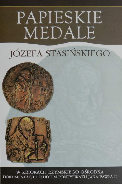Papieskie medale Józefa Stasińskiego