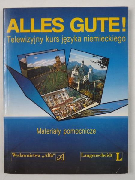 Baltzer Ralf A.,   - Alles Gute!. Telewizyjny kurs języka niemieckiego