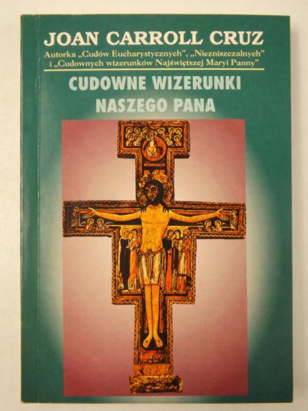 Cruz  Joan Carroll - Cudowne wizerunki naszego Pana