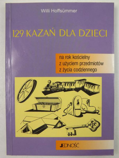 Hoffsummer Willi - 129 kazań dla dzieci