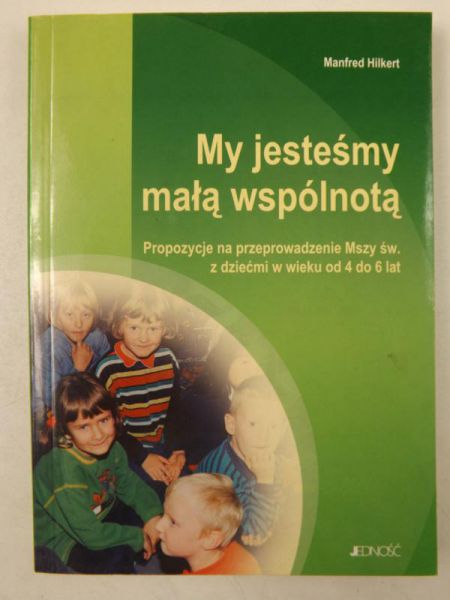 My jesteśmy małą wspólnotą