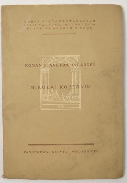 Ingarden Roman Stanisław - Mikołaj Kopernik