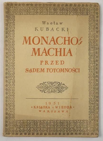 ,,Monachomachia" przed sądem potomności