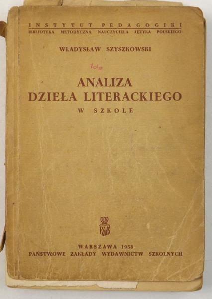 Szyszkowski Władysław - Analiza dzieła literackiego w szkole