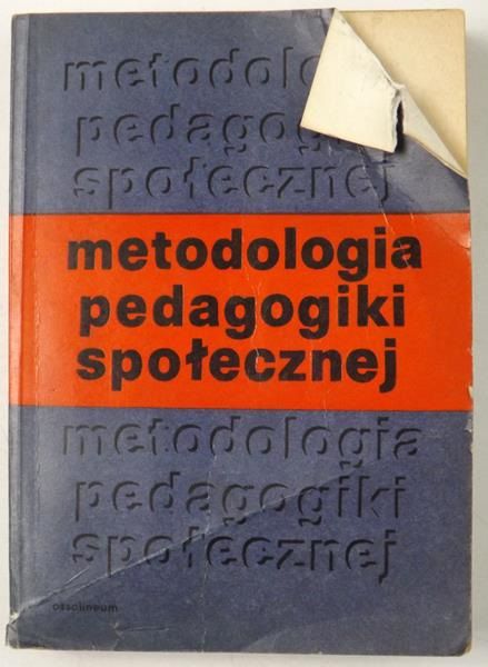 Wroczyński Ryszard,    - Metodologia pedagogiki społecznej