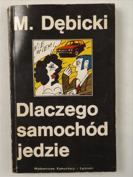 Dlaczego samochód jedzie