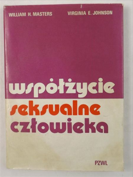 Masters William H.,    - Współżycie seksualne człowieka