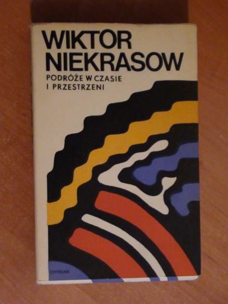 Niekrasow Wiktor - Podróże w czasie i przestrzeni