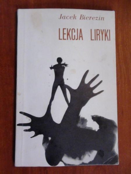 Bierezin Jacek  -  Lekcja liryki