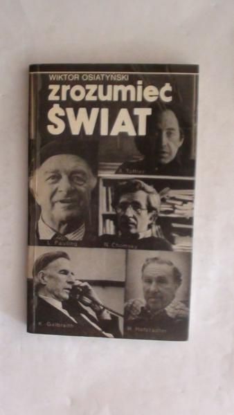 Zrozumieć świat: rozmowy z uczonymi amerykańskimi