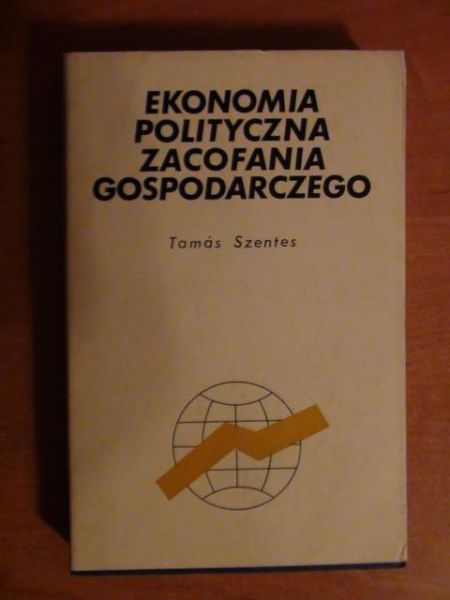 Ekonomia polityczna zacofania gospodarczego