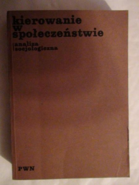 Kierowanie w społeczeństwie - analiza socjologiczna