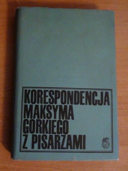 Korespondencja Maksyma Gorkiego z pisarzami