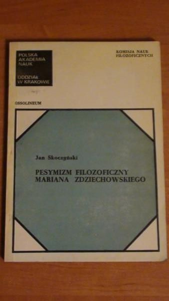 Pesymizm filozoficzny Mariana Zdziechowskiego